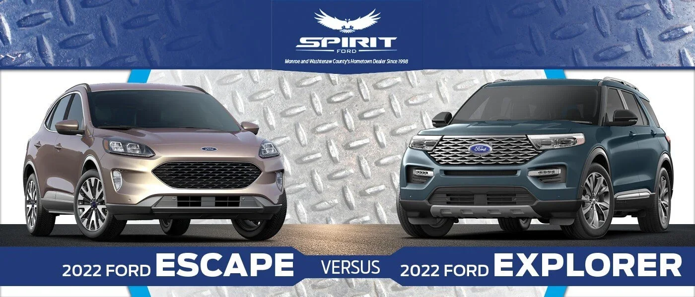 2022 Ford Escape vs. Explorer at Spirit Ford in Dundee, MI